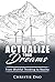 Actualize Your Dreams: From Wishful Thinking to Reality