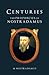 Centuries: The Prophecies of Nostradamus