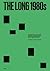 The Long 1980s by Nick Aikens