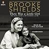 There Was a Little Girl by Brooke Shields