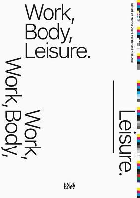 Work, Body, Leisure (Paperback)