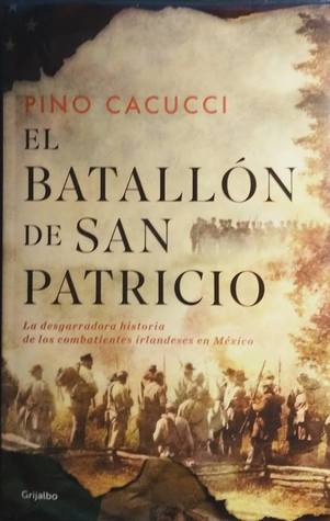 El batallón de San Patricio (Paperback)