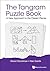The Tangram Puzzle Book:A N...