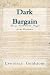 Dark Bargain: Slavery, Profits, and the Struggle for the Constitution