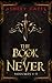 The Book of Never by Ashley Capes