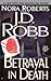 Betrayal in Death by J.D. Robb