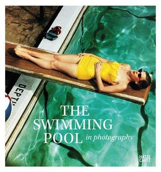 The Swimming Pool in Photography (Hardcover)