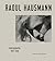 Raoul Hausmann: Photographs...