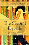 The Second Decade: Tales of an Adult-Like BlackWoman