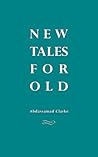 New Tales For Old: Robin Nuruddin Hood, Dracula, Otello, Oisin and other stories