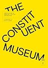 The Constituent Museum by John  Byrne