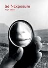 Ralph Gibson: Self-Exposure: An Unauthorized Autobiography