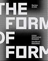 The Form of Form: Lisbon Architecture Triennale The Form of Form: Lisbon Architecture Triennale