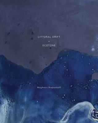 Littoral Drift + Ecotone (Hardcover)