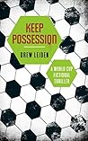 Keep Possession by Drew Leiden