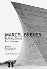 Marcel Breuer: Bu...