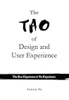 Book cover for The Tao of Design and User Experience: The Best Experience is No Experience