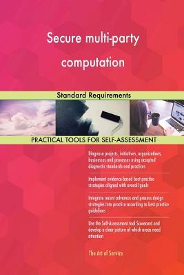 Secure Multi-Party Computation: Standard Requirements (Paperback)