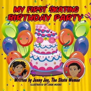My First Skating Birthday Party: 5 Minute Story - Comic Book, starring Skate Woman - An invitation to the skating rink leads to more than just a fun ... & surprises too! (My First Skate Books)