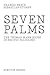 Seven Palms: The Thomas Man...