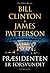 Præsidenten er forsvundet by Bill Clinton