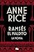 La Momia o Ramsés el Maldito by Anne Rice