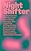 Night Shifter