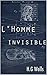 L'Homme invisible(Traduit et Annoté)