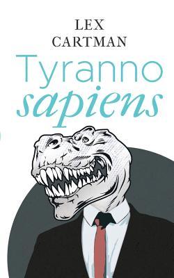 Tyrannosapiens (German Edition)