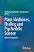 Plant Medicines, Healing and Psychedelic Science: Cultural Perspectives