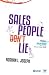 Salespeople Don't Lie