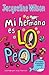 Mi hermana es lo peor / The Worst Thing About My Sister by Jacqueline Wilson Mi hermana es lo peor / The Worst Thing About My Sister by Jacqueline Wilson