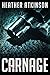Carnage by Heather Atkinson