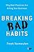 Breaking Bad Habits: Why Best Practices Are Killing Your Business