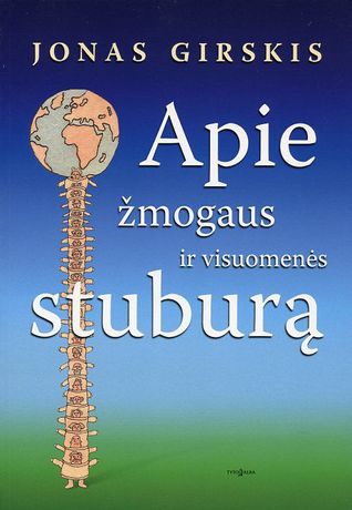 Apie žmogaus ir visuomenės stuburą (Paperback)