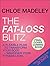 The Fat-loss Blitz: Flexible Diet and Exercise Plans to Transform Your Body – Whatever Your Fitness Level