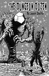 The Dungeon Dozen: Vol. 1 (The Dungeon Dozen Collection) The Dungeon Dozen: Vol. 1 (The Dungeon Dozen Collection)