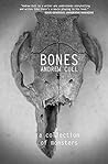 Bones by Andrew Cull