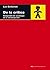 De la crítica: Compendio de sociología de la emancipación