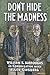Don't Hide the Madness: William S. Burroughs in Conversation with Allen Ginsberg