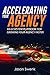 Accelerating Your Agency: A...
