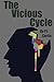 The Vicious Cycle by P.J. Curtis