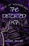 The Distrorted Path