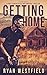 Getting Home: A Post-Apocalyptic EMP Survival Thriller (The EMP)
