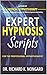 Expert Hypnosis Scripts for...