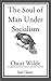 The Soul of Man Under Socialism