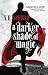 A Darker Shade of Magic (Sh...