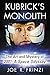 Kubrick's Monolith: The Art...