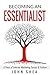 Becoming an Essentialist: 6...
