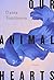 Our Animal Hearts by Dania Tomlinson